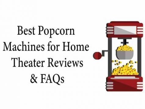 Popcorn Machine for Home Theater Reviews