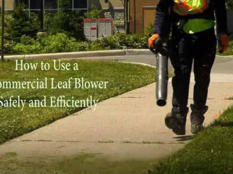 How to Use a Commercial Leaf Blower